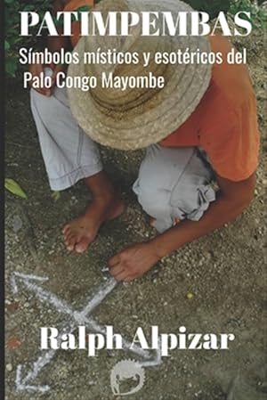 Imagen del vendedor de Patimpembas: Smbolos msticos y esotricos del Palo Congo Mayombe -Language: spanish a la venta por GreatBookPrices