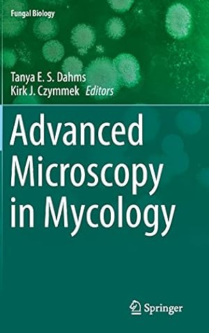 Seller image for Advanced Microscopy in Mycology (Fungal Biology) [Hardcover ] for sale by booksXpress