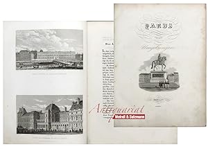 Paris und seine Umgebungen nach Original-Zeichnungen von A. Pugin, in Stahl gestochen von berühmt...