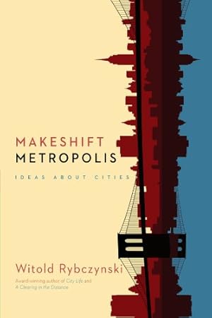 Seller image for Makeshift Metropolis: Ideas About Cities [Soft Cover ] for sale by booksXpress