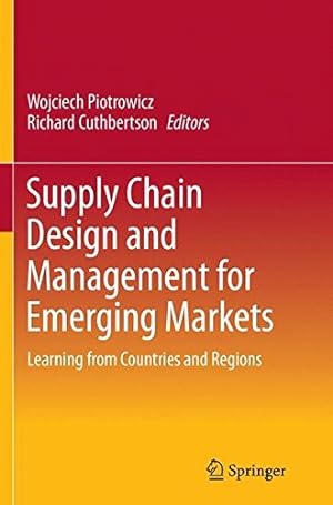 Seller image for Supply Chain Design and Management for Emerging Markets: Learning from Countries and Regions [Paperback ] for sale by booksXpress