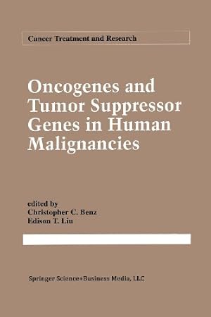 Imagen del vendedor de Oncogenes and Tumor Suppressor Genes in Human Malignancies (Cancer Treatment and Research) [Paperback ] a la venta por booksXpress