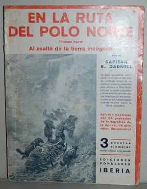 Seller image for EN LA RUTA DEL POLO NORTE. Primera parte: AL ASALTO DE LA TIERRA INCOGNITA for sale by Fbula Libros (Librera Jimnez-Bravo)