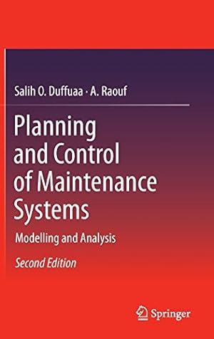 Bild des Verkufers fr Planning and Control of Maintenance Systems: Modelling and Analysis by Raouf, A., Duffuaa, Salih O. [Hardcover ] zum Verkauf von booksXpress