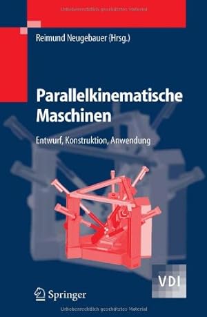 Immagine del venditore per Parallelkinematische Maschinen: Entwurf, Konstruktion, Anwendung (VDI-Buch) (German Edition) [Hardcover ] venduto da booksXpress