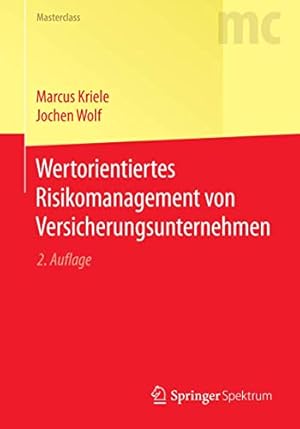 Image du vendeur pour Wertorientiertes Risikomanagement von Versicherungsunternehmen (Masterclass) (German Edition) [Soft Cover ] mis en vente par booksXpress