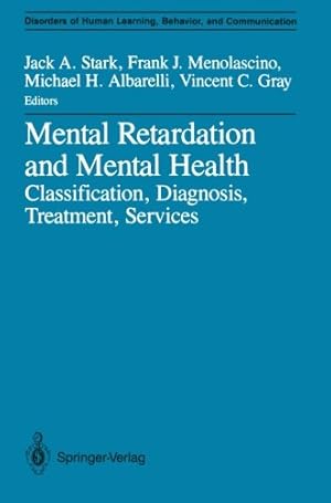 Seller image for Mental Retardation and Mental Health: Classification, Diagnosis, Treatment, Services (Disorders of Human Learning, Behavior, and Communication) [Paperback ] for sale by booksXpress