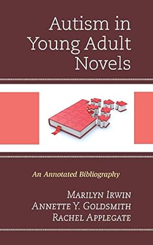 Bild des Verkufers fr Autism in Young Adult Novels: An Annotated Bibliography [Hardcover ] zum Verkauf von booksXpress