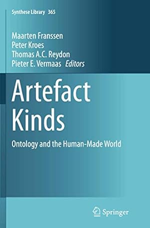 Image du vendeur pour Artefact Kinds: Ontology and the Human-Made World (Synthese Library) [Paperback ] mis en vente par booksXpress