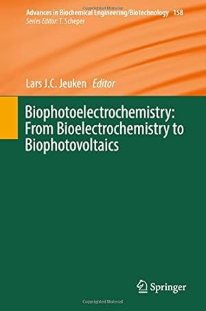 Seller image for Biophotoelectrochemistry: From Bioelectrochemistry to Biophotovoltaics (Advances in Biochemical Engineering/Biotechnology) [Hardcover ] for sale by booksXpress