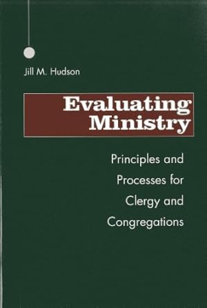 Seller image for Evaluating Ministry: Principles And Processes For Clergy And Congregations [Soft Cover ] for sale by booksXpress