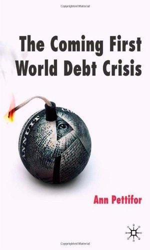 Seller image for The Coming First World Debt Crisis by Pettifor, A. [Paperback ] for sale by booksXpress