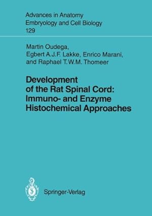 Immagine del venditore per Development of the Rat Spinal Cord: Immuno- and Enzyme Histochemical Approaches (Advances in Anatomy, Embryology and Cell Biology) by Bach, Martin F., Lakke, Egbert A.J.F., Marani, Enrico, Thomeer, Raph T.W.M. [Perfect Paperback ] venduto da booksXpress