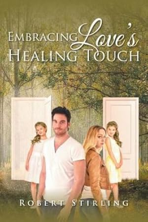 Seller image for Embracing Love's Healing Touch [Soft Cover ] for sale by booksXpress