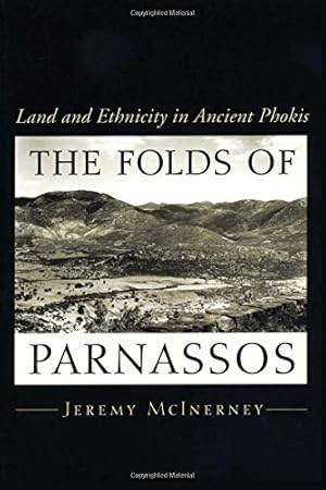 Seller image for The Folds of Parnassos: Land and Ethnicity in Ancient Phokis by McInerney, Jeremy [Paperback ] for sale by booksXpress
