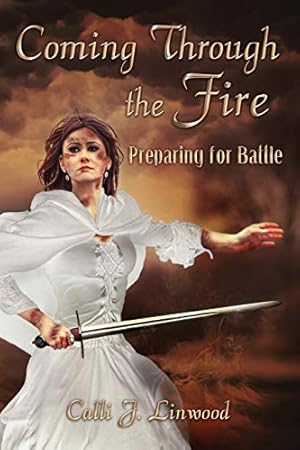 Imagen del vendedor de Coming Through the Fire: Preparing for Battle [Soft Cover ] a la venta por booksXpress