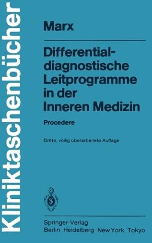 Seller image for Differentialdiagnostische Leitprogramme in der Inneren Medizin: Procedere (Kliniktaschenbücher) (German Edition) by Anschütz, F., Bethge, H., Marx, H., Firnhaber, W., Frederking, H., Höffler, D., Pfleiderer, T., Walter, K. [Paperback ] for sale by booksXpress