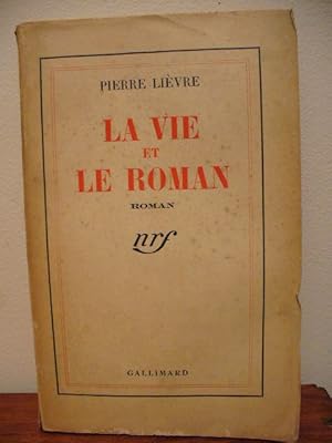 LA VIE ET LE ROMAN