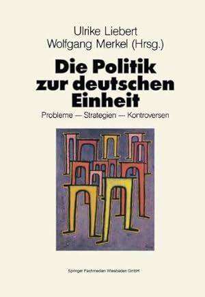 Immagine del venditore per Die Politik zur deutschen Einheit: Probleme Strategien Kontroversen (German Edition) [Paperback ] venduto da booksXpress
