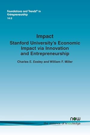 Immagine del venditore per Impact: Stanford University's Economic Impact Via Innovation and Entrepreneurship (Foundations and Trends(r) in Entrepreneurship) [Soft Cover ] venduto da booksXpress