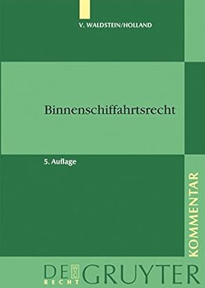 Seller image for Binnenschiffahrtsrecht: Kommentar (De Gruyter Kommentar) (German Edition) by Thor von Waldstein, Hubert Holland [Hardcover ] for sale by booksXpress