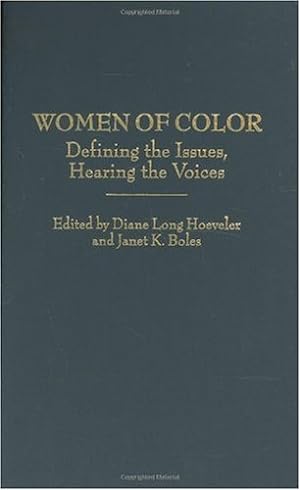 Image du vendeur pour Women of Color: Defining the Issues, Hearing the Voices (Contributions in Women's Studies) [Hardcover ] mis en vente par booksXpress