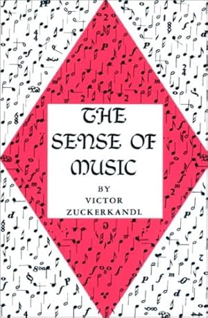 Imagen del vendedor de The Sense of Music by Zuckerkandl, Victor [Paperback ] a la venta por booksXpress