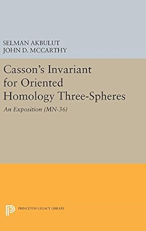 Immagine del venditore per Casson's Invariant for Oriented Homology Three-Spheres: An Exposition. (MN-36) (Princeton Legacy Library) by Akbulut, Selman, McCarthy, John D. [Hardcover ] venduto da booksXpress