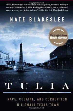 Seller image for Tulia: Race, Cocaine, and Corruption in a Small Texas Town by Blakeslee, Nate [Paperback ] for sale by booksXpress