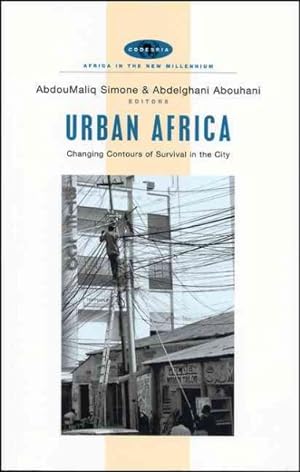 Image du vendeur pour Urban Africa : Changing Contours Of Survival In The City mis en vente par GreatBookPricesUK