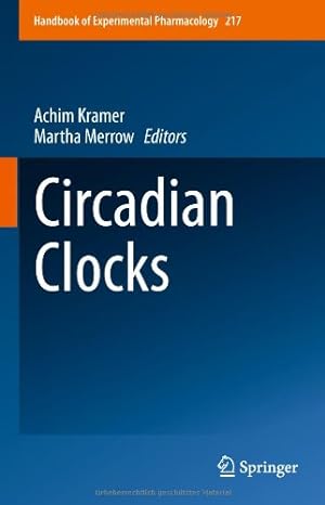 Immagine del venditore per Circadian Clocks (Handbook of Experimental Pharmacology) [Hardcover ] venduto da booksXpress
