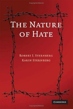 Imagen del vendedor de The Nature of Hate by Sternberg PhD, Robert J., Sternberg PhD, Karin [Hardcover ] a la venta por booksXpress