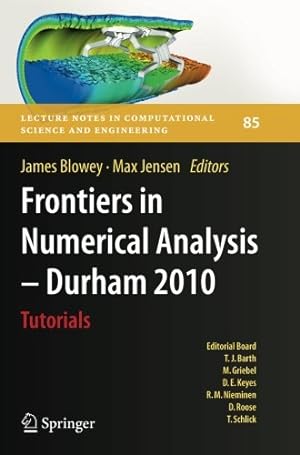 Seller image for Frontiers in Numerical Analysis - Durham 2010 (Lecture Notes in Computational Science and Engineering) [Soft Cover ] for sale by booksXpress