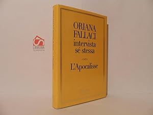 Oriana Fallaci intervista sé stessa. L' Apocalisse