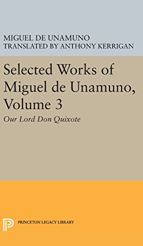 Imagen del vendedor de Selected Works of Miguel de Unamuno, Volume 3: Our Lord Don Quixote by Unamuno, Miguel de [Hardcover ] a la venta por booksXpress