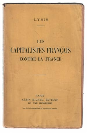 Les capitalistes francais contre la France