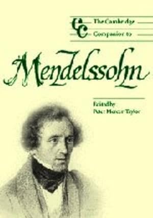 Image du vendeur pour The Cambridge Companion to Mendelssohn (Cambridge Companions to Music) [Paperback ] mis en vente par booksXpress