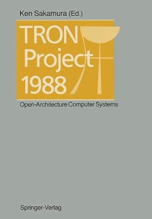 Immagine del venditore per TRON Project 1988: Open-Architecture Computer Systems [Paperback ] venduto da booksXpress