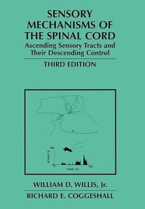 Bild des Verkufers fr Sensory Mechanisms of the Spinal Cord: Volume 2 Ascending Sensory Tracts and Their Descending Control by Willis Jr., William D. [Paperback ] zum Verkauf von booksXpress