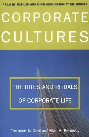 Immagine del venditore per Corporate Cultures: The Rites and Rituals of Corporate Life by Deal, Terry, Kennedy, Allan, Kennedy, Allan A., Deal, Terrence E. [Paperback ] venduto da booksXpress