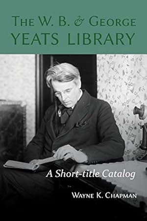 Imagen del vendedor de The W. B. and George Yeats Library: A Short-title Catalog [Soft Cover ] a la venta por booksXpress
