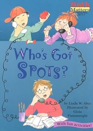 Seller image for Who's Got Spots?: Tallies & Graphs (Math Matters  ®) by Williams Aber, Linda [Paperback ] for sale by booksXpress