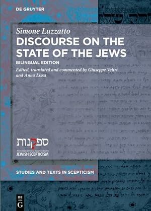 Imagen del vendedor de Discourse on the State of the Jews: Bilingual Edition (Studies and Texts in Scepticism) (English and Italian Edition) by Luzzatto Veltri Deutsche Forschungsgemei [Hardcover ] a la venta por booksXpress