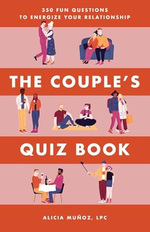 Bild des Verkufers fr Couple's Quiz Book : 350 Fun Questions to Energize Your Relationship zum Verkauf von GreatBookPrices