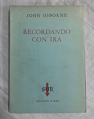 RECORDANDO CON IRA. Pieza en tres actos. Traducción de Victoria Ocampo