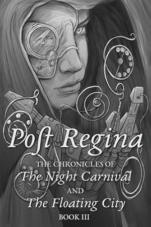 Seller image for Post Regina: Chronicles of The Night Carnival and The Floating City [Soft Cover ] for sale by booksXpress