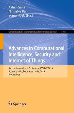 Bild des Verkufers fr Advances in Computational Intelligence, Security and Internet of Things: Second International Conference, ICCISIoT 2019, Agartala, India, December . in Computer and Information Science (1192)) [Paperback ] zum Verkauf von booksXpress
