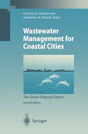 Seller image for Wastewater Management for Coastal Cities: The Ocean Disposal Option (Environmental Science and Engineering) [Paperback ] for sale by booksXpress