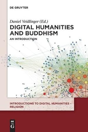 Bild des Verkufers fr Digital Humanities and Buddhism: An Introduction [Paperback ] zum Verkauf von booksXpress