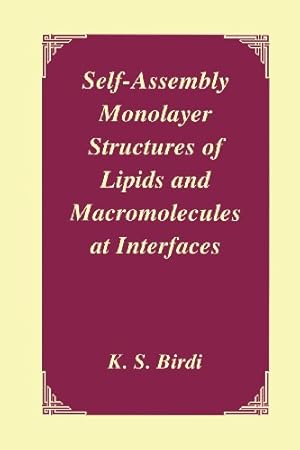 Seller image for Self-Assembly Monolayer Structures of Lipids and Macromolecules at Interfaces by Birdi, K.S. [Paperback ] for sale by booksXpress